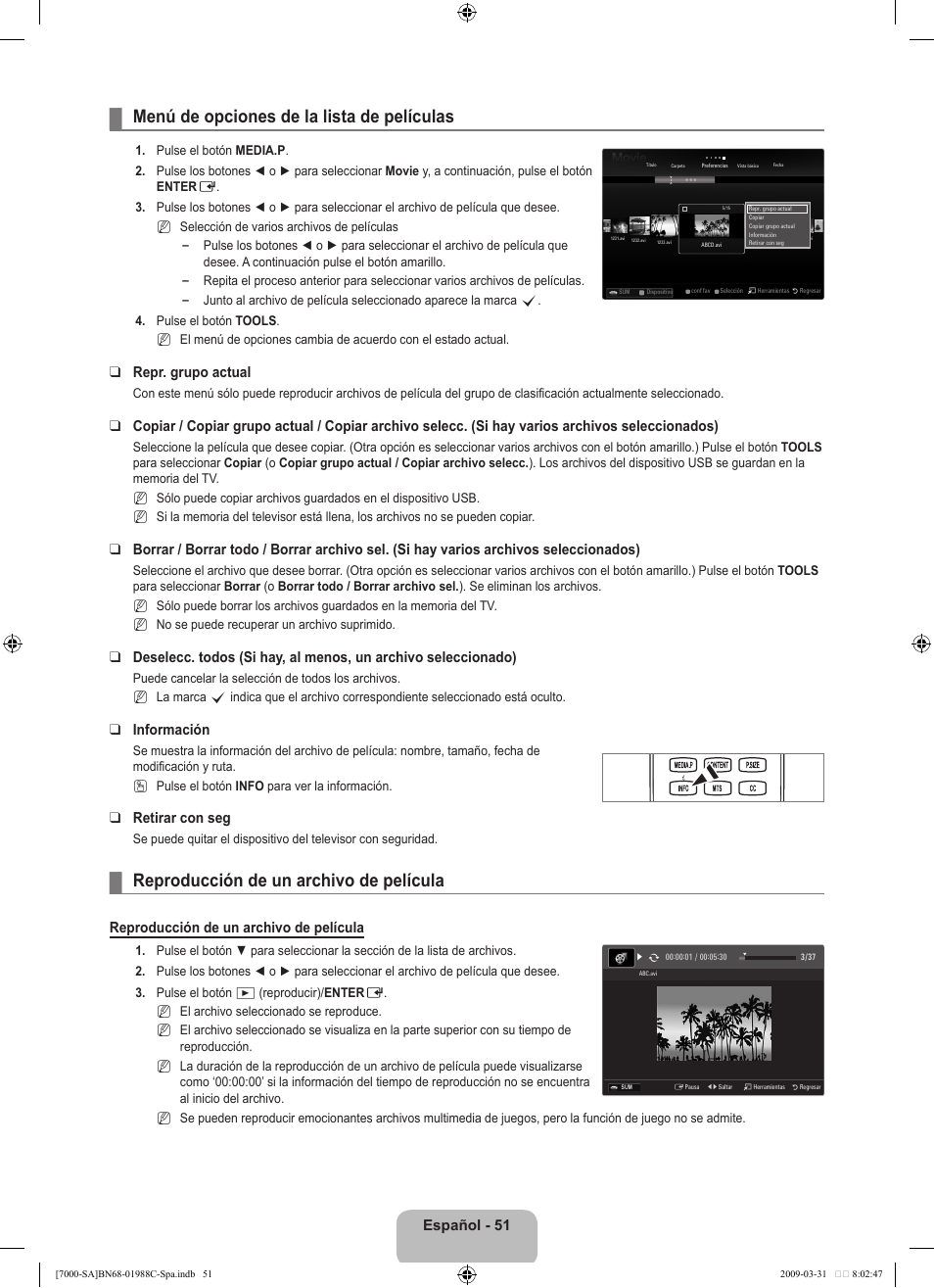 Menú de opciones de la lista de películas, Reproducción de un archivo de película, Español | Repr. grupo actual, Información, Retirar con seg | Samsung UNB700 User Manual | Page 149 / 181