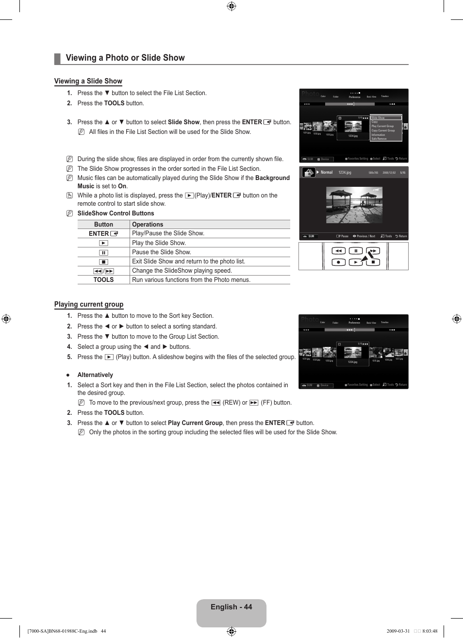 Viewing a photo or slide show, English, Viewing a slide show | Playing current group | Samsung UNB700 User Manual | Page 46 / 181