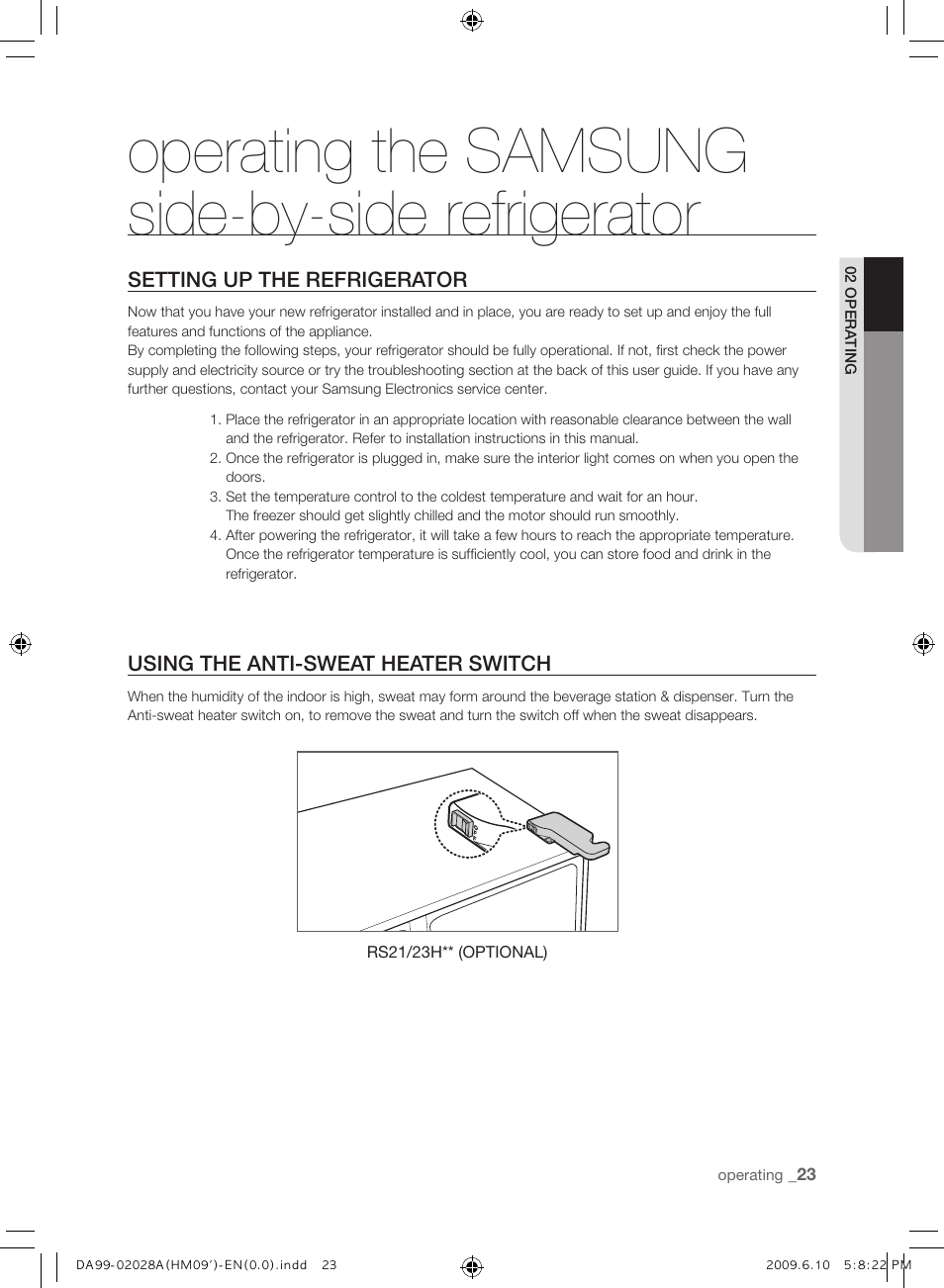 Operating the samsungside-by-side refrigerator, Setting up the refrigerator, Using the anti-sweat heater switch | Operating the samsung side-by-side refrigerator | Samsung SRS600HNP User Manual | Page 23 / 44