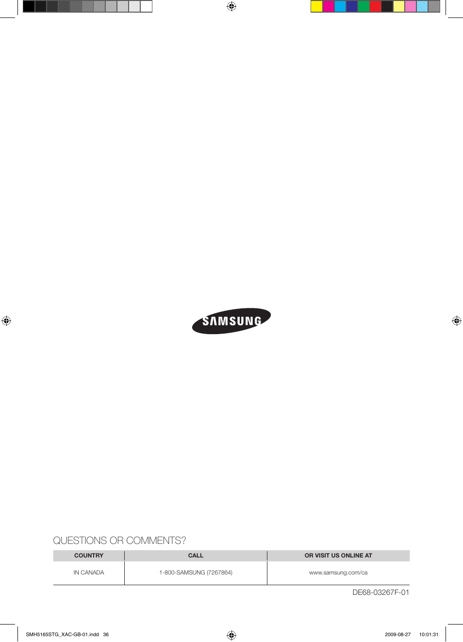 Questions or comments | Samsung DE68-03267F-01 User Manual | Page 36 / 36