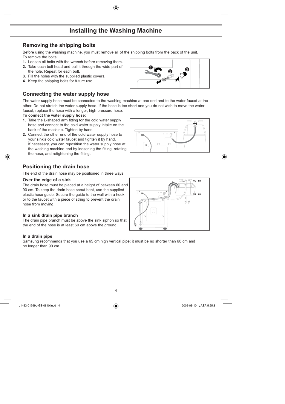 Removing the shipping bolts, Positioning the drain hose, Installing the washing machine | Connecting the water supply hose | Samsung J1053 (V/S) User Manual | Page 4 / 12