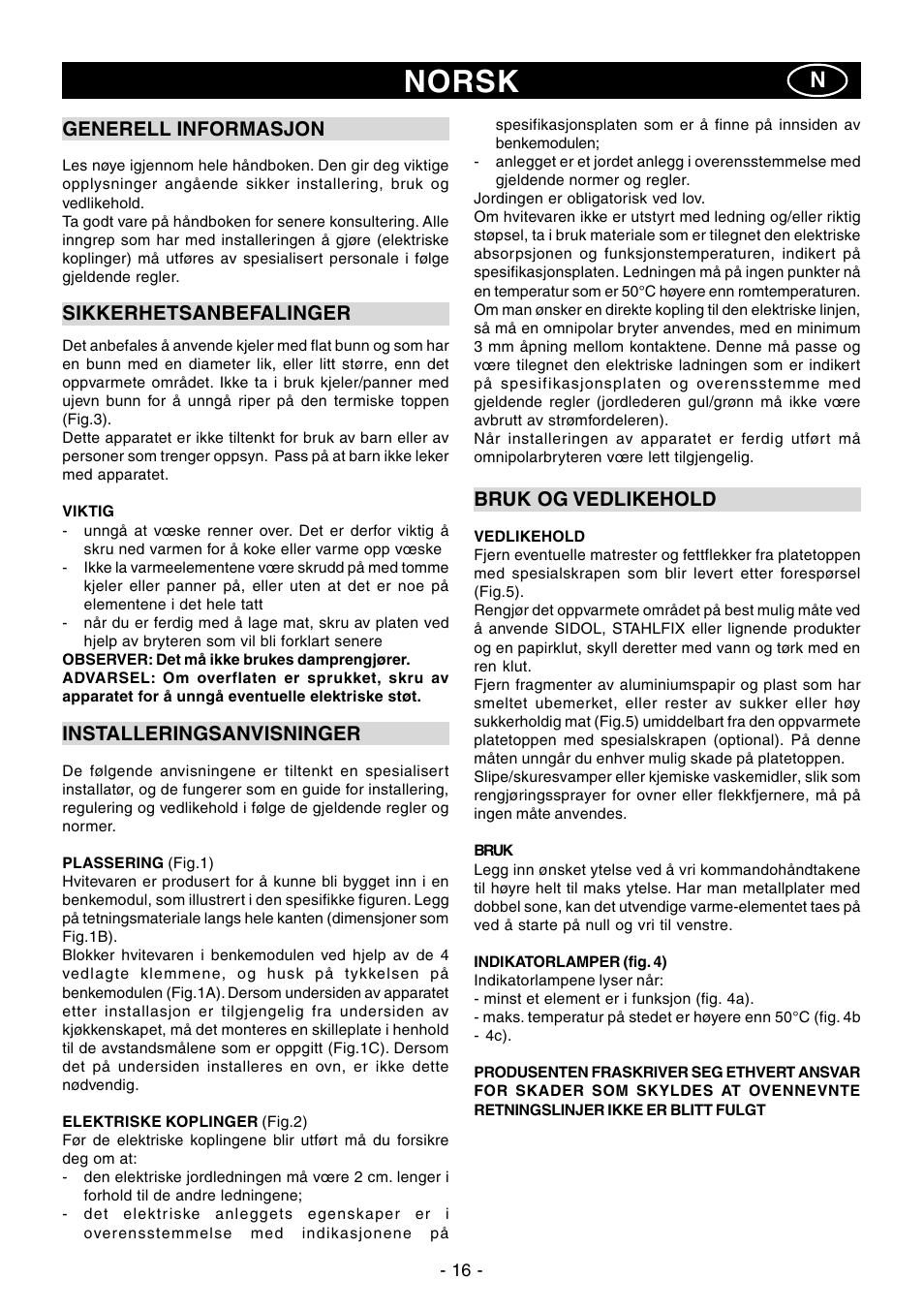 Norsk, Generell informasjon, Sikkerhetsanbefalinger | Installeringsanvisninger, Bruk og vedlikehold | Ardo PR58-75 User Manual | Page 16 / 24