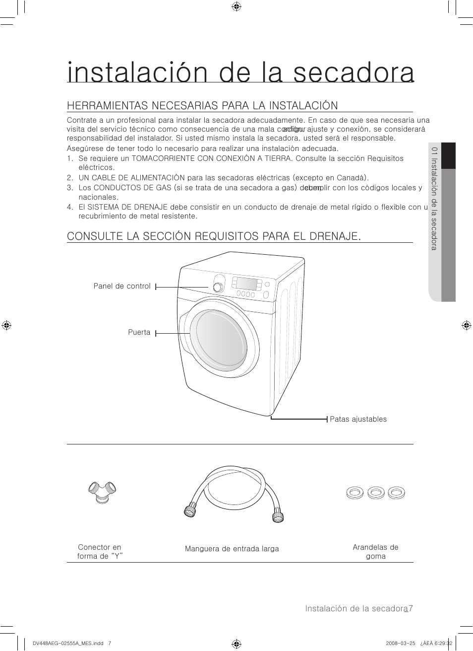 Instalación de la secadora, Herramientas necesarias para la instalación, Consulte la sección requisitos para el drenaje | Samsung DV448AEW User Manual | Page 45 / 76