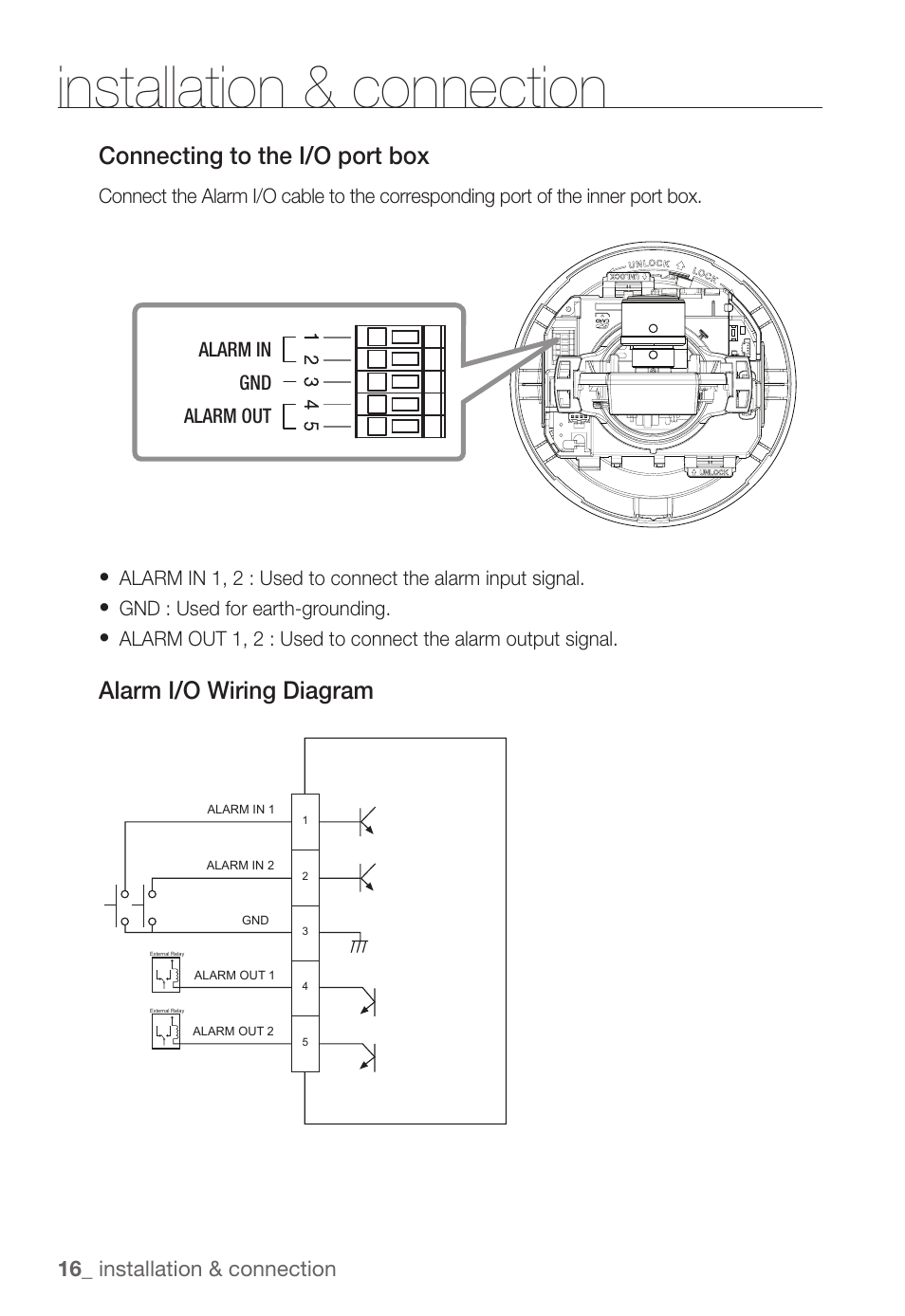 Installation & connection, Connecting to the i/o port box, Alarm i/o wiring diagram | 16_ installation & connection | Samsung SNC-B5368P User Manual | Page 16 / 105