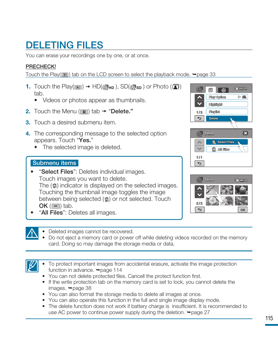 Deleting files, Touch the play( )  hd, Touch the menu ( ) tab  “delete | Touch a desired submenu item, Tab. • “all files”: deletes all images | Samsung HMX-R10SP User Manual | Page 115 / 154