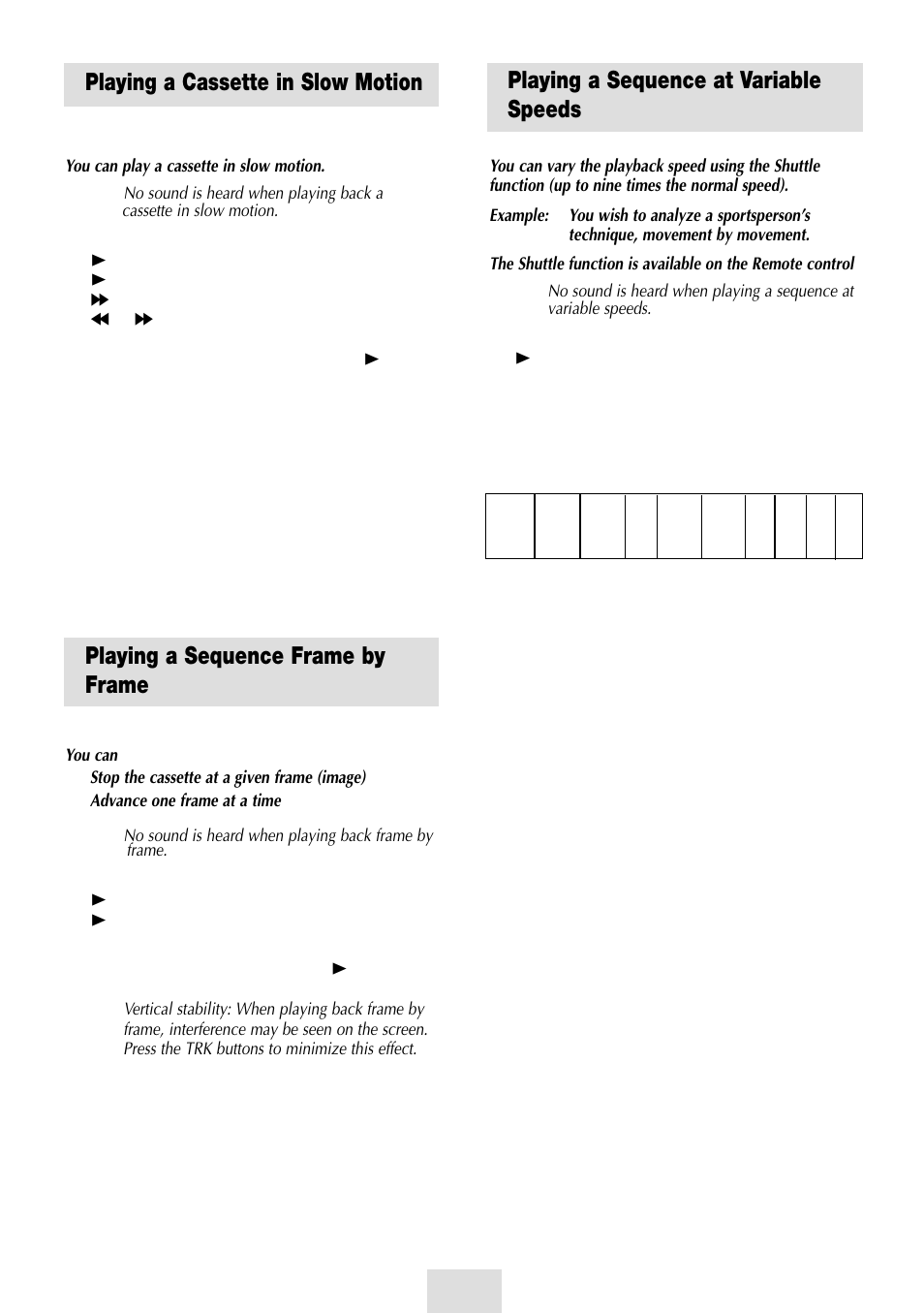 Playing a cassette in slow motion, Playing a sequence frame by frame, Playing a sequence at variable speeds | Samsung SV-DVD54T User Manual | Page 24 / 53