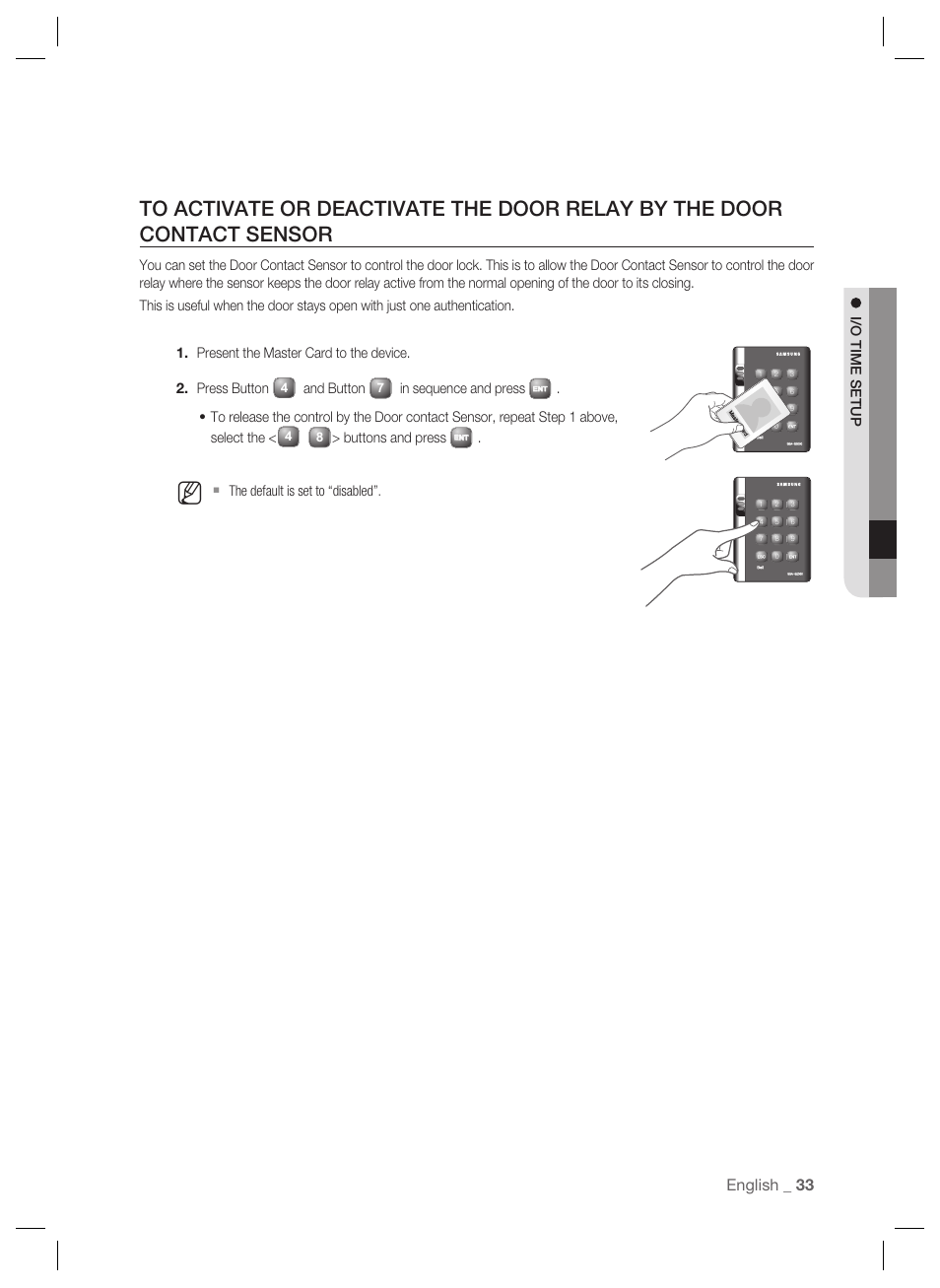 English _ 33, I/o time setup, And button | Buttons and press, The default is set to “disabled”. 1. 2 | Samsung SSA-S2000 User Manual | Page 33 / 51