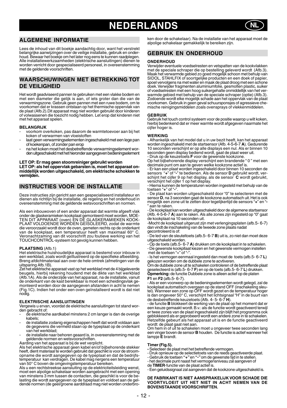 Nederlands, Algemene informatie, Waarschuwingen met betrekking tot de veiligheid | Instructies voor de installatie, Gebruik en onderhoud | Ardo PE58AVE2 User Manual | Page 12 / 28