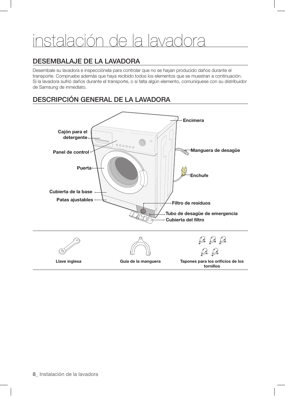 Instalación de la lavadora, Desembalaje de la lavadora, Descripción general de la lavadora | Samsung WF-J1254 User Manual | Page 32 / 48