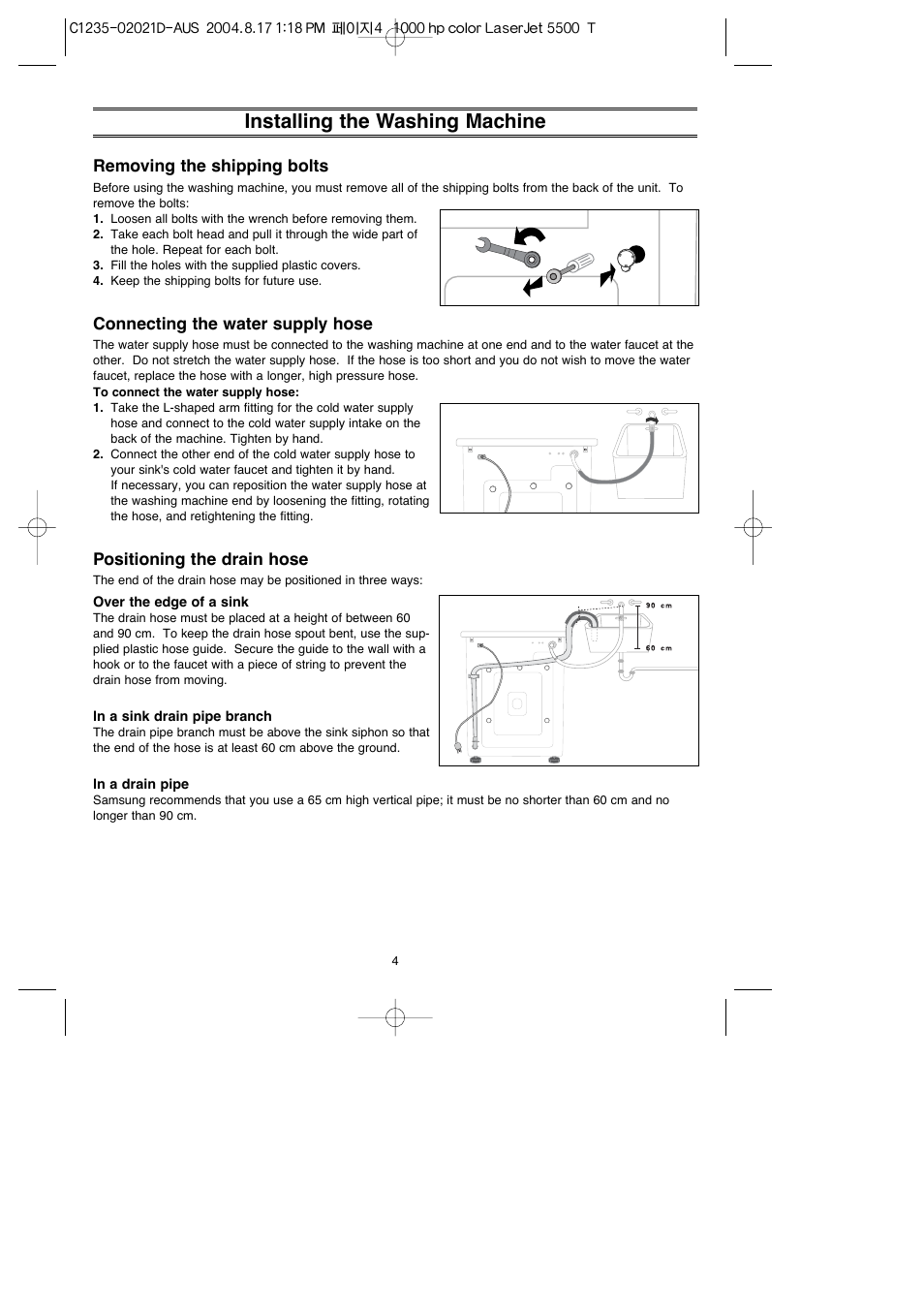Installing the washing machine, Removing the shipping bolts, Connecting the water supply hose | Positioning the drain hose | Samsung C835 User Manual | Page 4 / 14