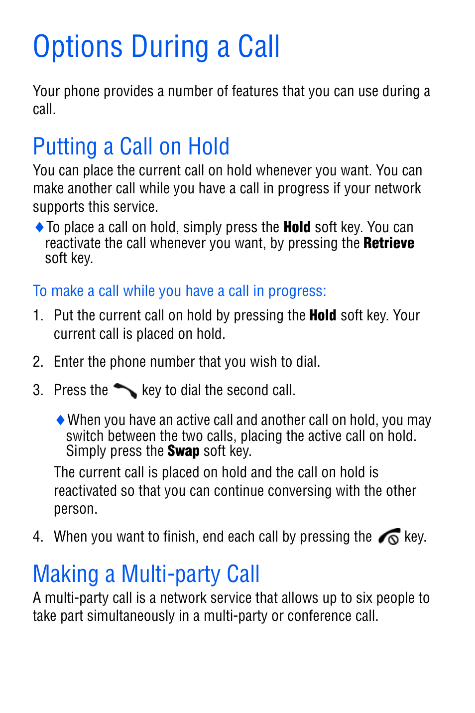 Options during a call, Putting a call on hold, To make a call while you have a call in progress | Making a multi-party call, Putting a call on hold making a multi-party call | Samsung SGH-D606 User Manual | Page 29 / 185