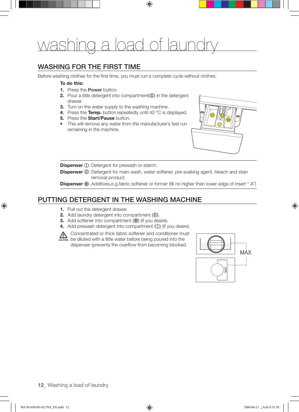Washing a load of laundry, Washing for the first time, Putting detergent in the washing machine | Samsung WF-J1456(W/V/S/C/R) User Manual | Page 12 / 26