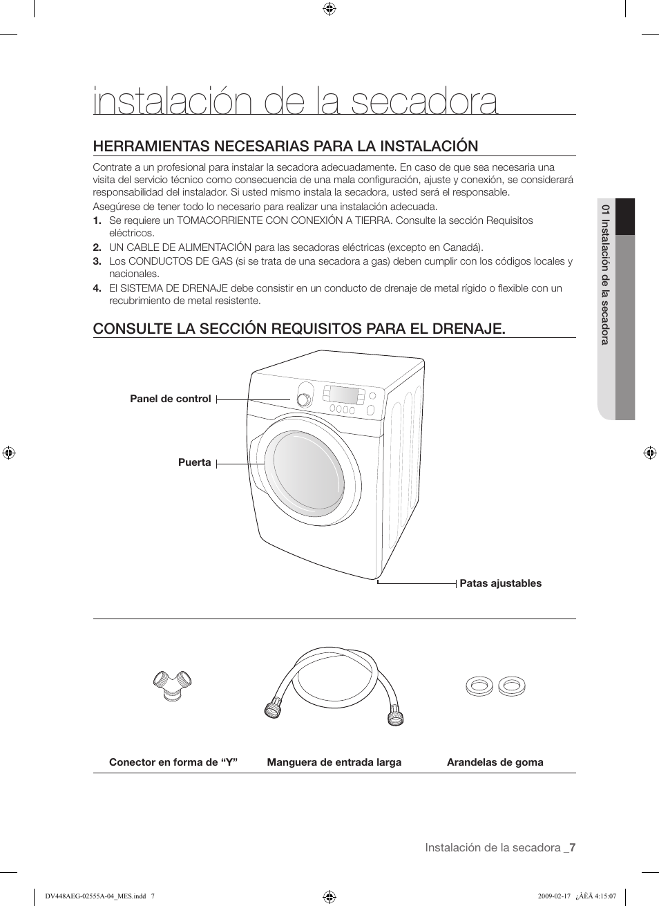 Instalación de la secadora, Herramientas necesarias para la instalación, Consulte la sección requisitos para el drenaje | Samsung DV438AGR User Manual | Page 45 / 76