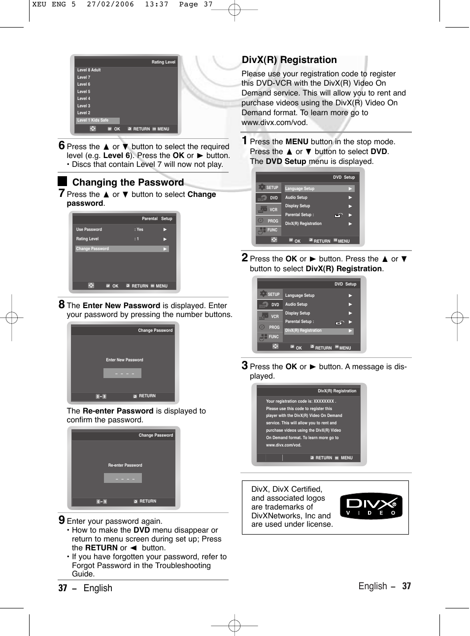 Changing the password, Divx(r) registration, English - 37 37 - english divx(r) registration | Press the  or  button to select change password, Press the ok or  button. a message is dis- played | Samsung DVD-V5600 User Manual | Page 37 / 56