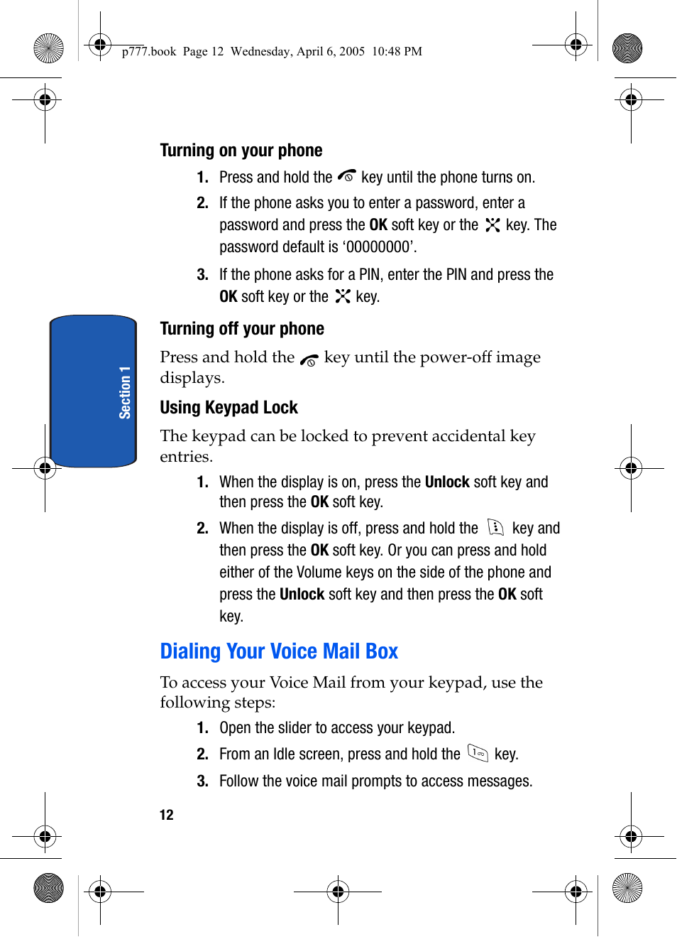 Turning on your phone, Turning off your phone, Using keypad lock | Dialing your voice mail box | Samsung P O R T A B L E T R I - M O D E T E L E P H O N E SGH-P777 User Manual | Page 16 / 205