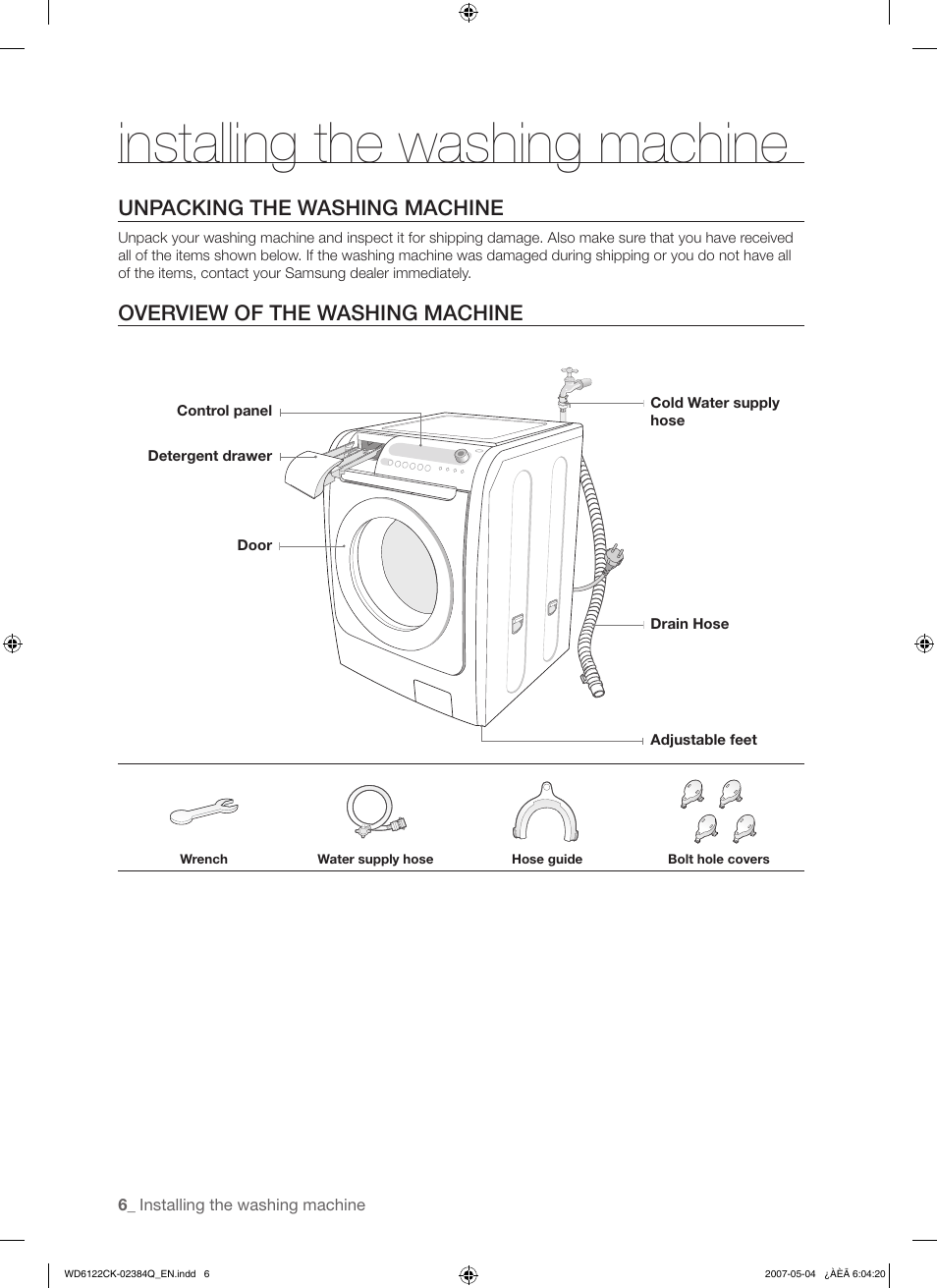 Installing the washing machine, Unpacking the washing machine, Overview of the washing machine | Samsung WD6122CKS User Manual | Page 6 / 28