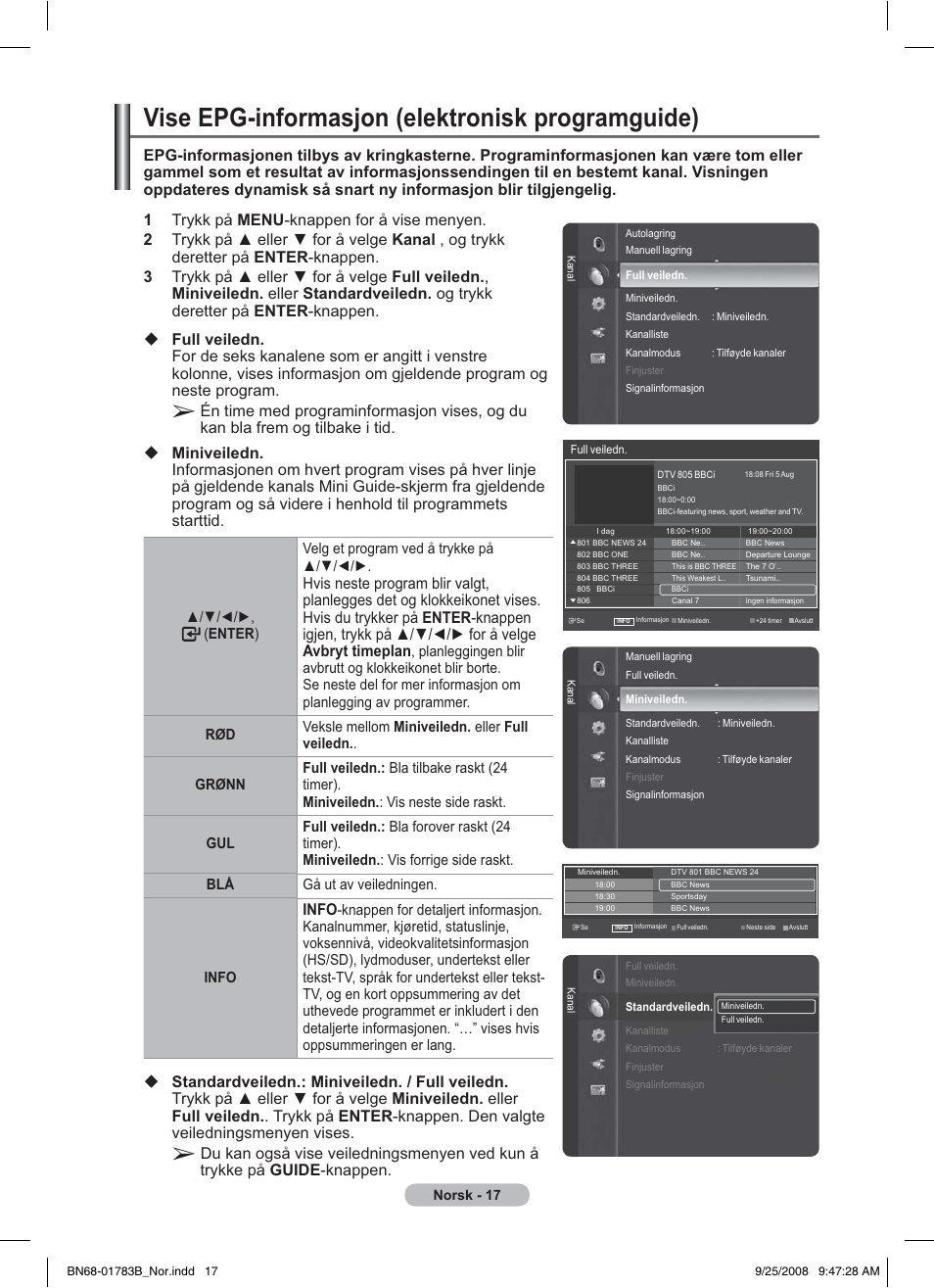 Vise epg-informasjon (elektronisk programguide), Info, Enter ) velg et program ved å trykke på | Samsung BN68-01783B-00 User Manual | Page 174 / 389