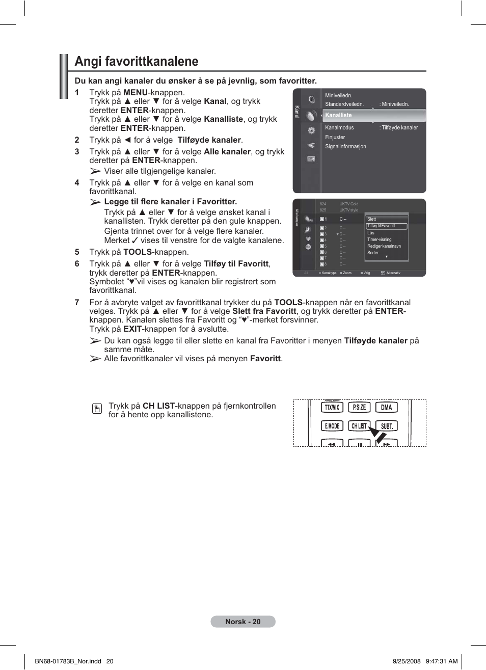 Angi favorittkanalene, Alle favorittkanaler vil vises på menyen favoritt | Samsung BN68-01783B-00 User Manual | Page 177 / 389