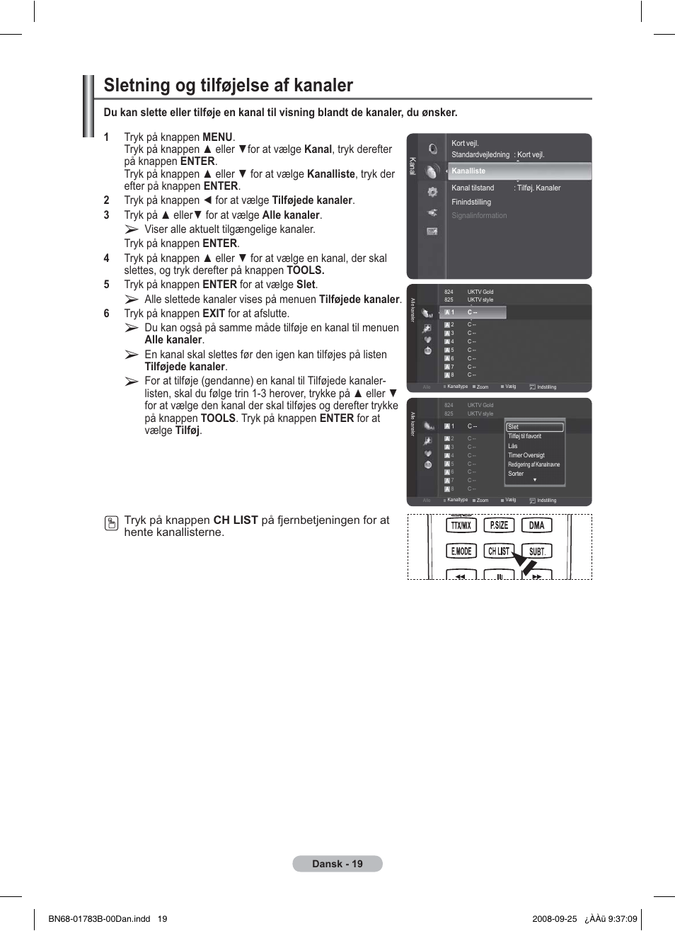 Sletning og tilføjelse af kanaler | Samsung BN68-01783B-00 User Manual | Page 253 / 389