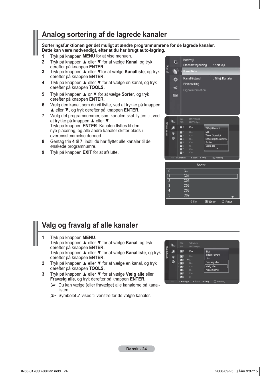 Analog sortering af de lagrede kanaler, Valg og fravalg af alle kanaler, Listen | Samsung BN68-01783B-00 User Manual | Page 258 / 389