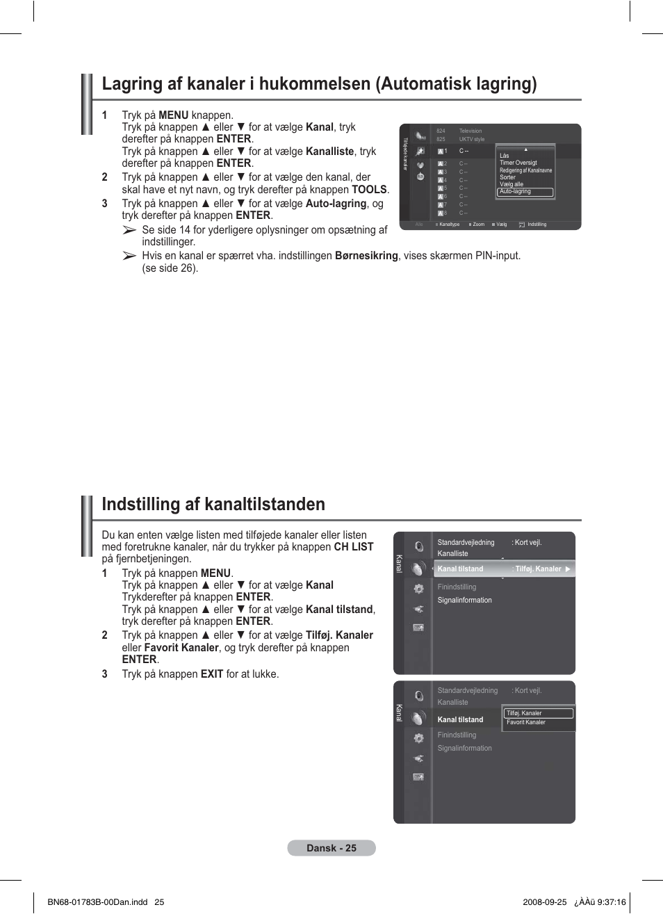 Indstilling af kanaltilstanden | Samsung BN68-01783B-00 User Manual | Page 259 / 389