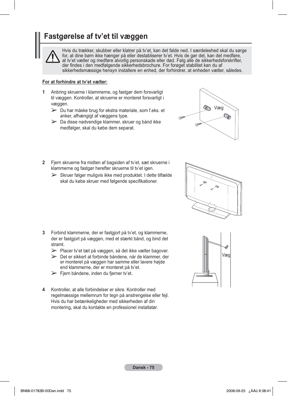 Fastgørelse af tv’et til væggen | Samsung BN68-01783B-00 User Manual | Page 309 / 389