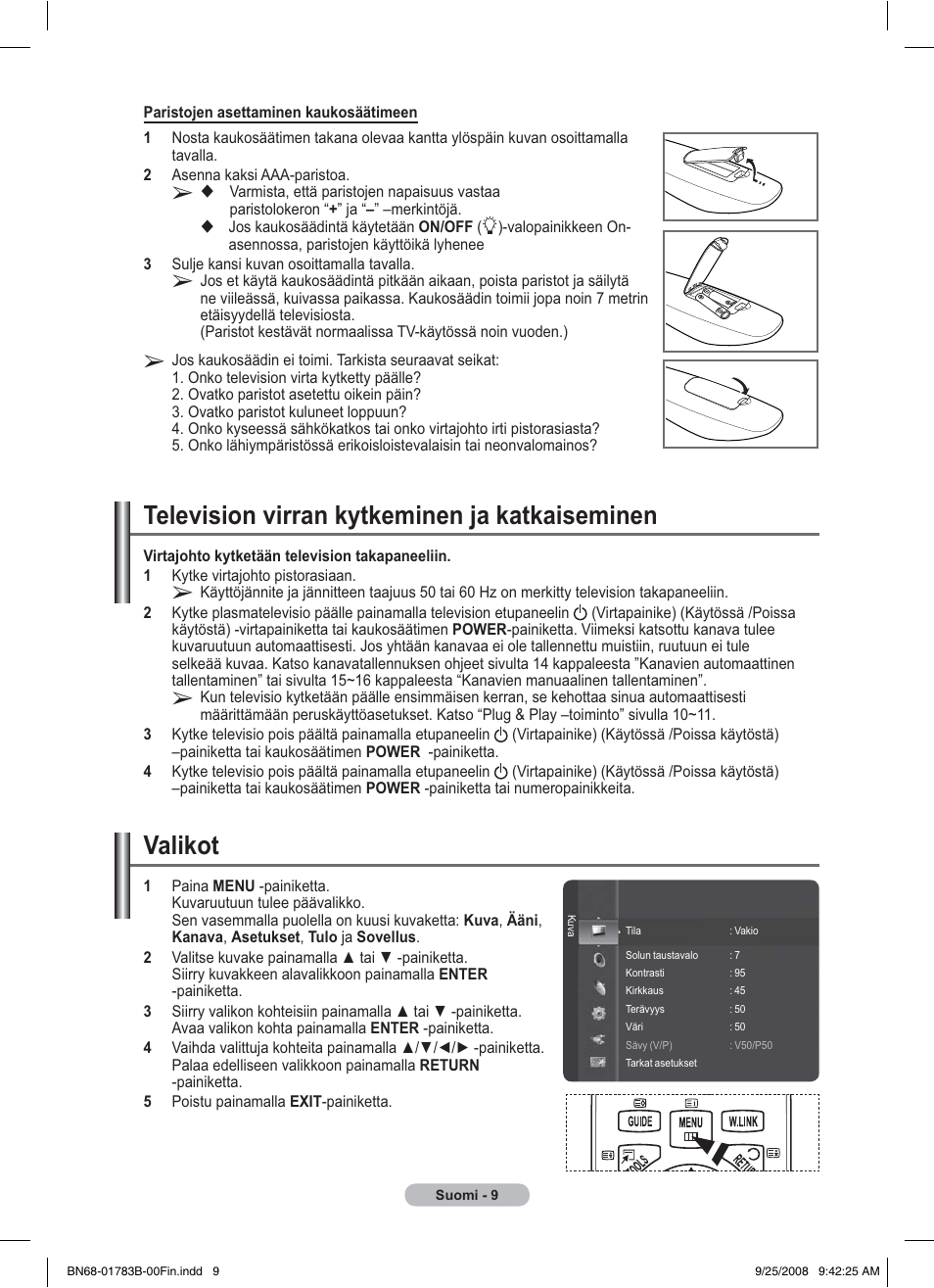 Television virran kytkeminen ja katkaiseminen, Valikot | Samsung BN68-01783B-00 User Manual | Page 320 / 389