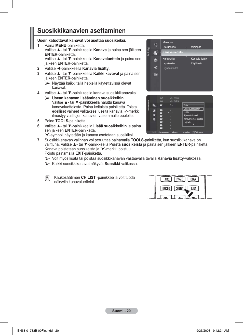 Suosikkikanavien asettaminen, Kaikki suosikkikanavat näkyvät suosikki -valikossa | Samsung BN68-01783B-00 User Manual | Page 331 / 389