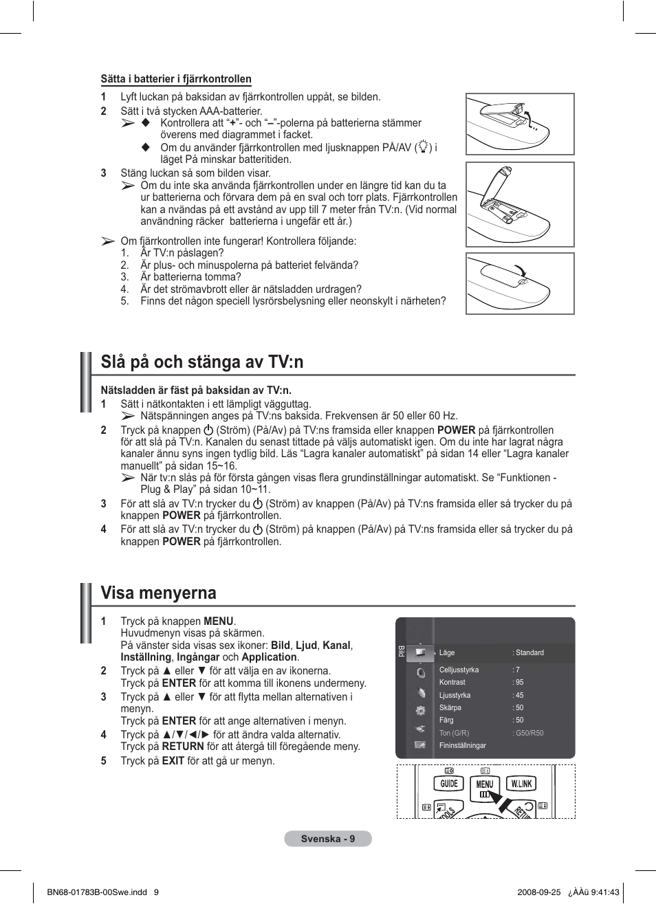 Slå på och stänga av tv:n, Visa menyerna | Samsung BN68-01783B-00 User Manual | Page 89 / 389