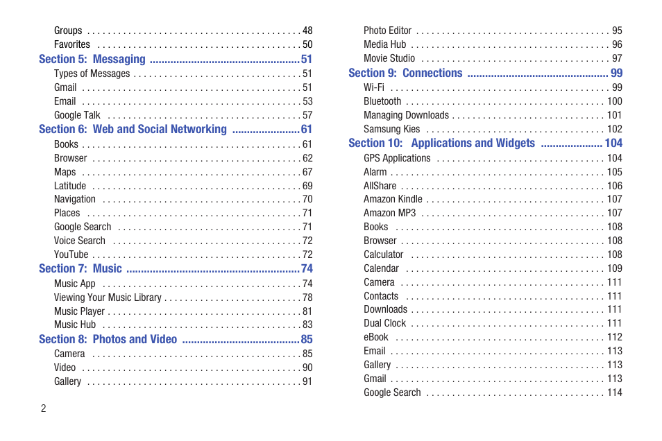 Section 5: messaging 51, Section 6: web and social networking 61, Section 7: music 74 | Section 8: photos and video 85, Section 9: connections 99, Section 10: applications and widgets 104 | Samsung Galaxy Tab 8.9 User Manual | Page 6 / 188