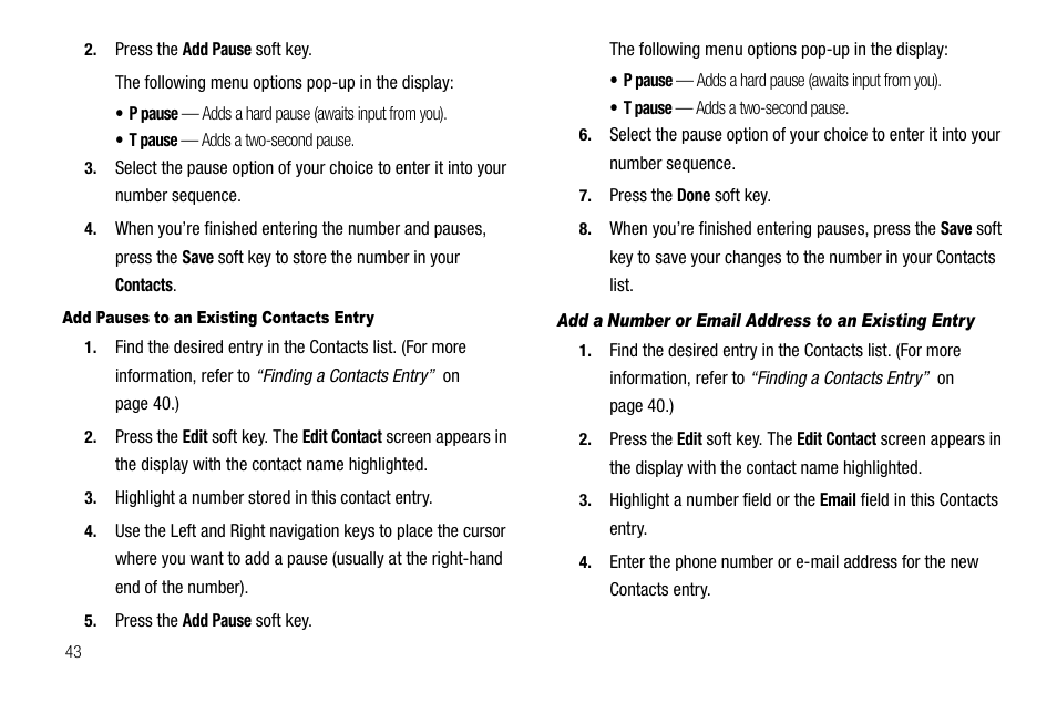 Add pauses to an existing contacts entry, Add a number or email address to an existing entry | Samsung Delve SCH-R800 User Manual | Page 46 / 180