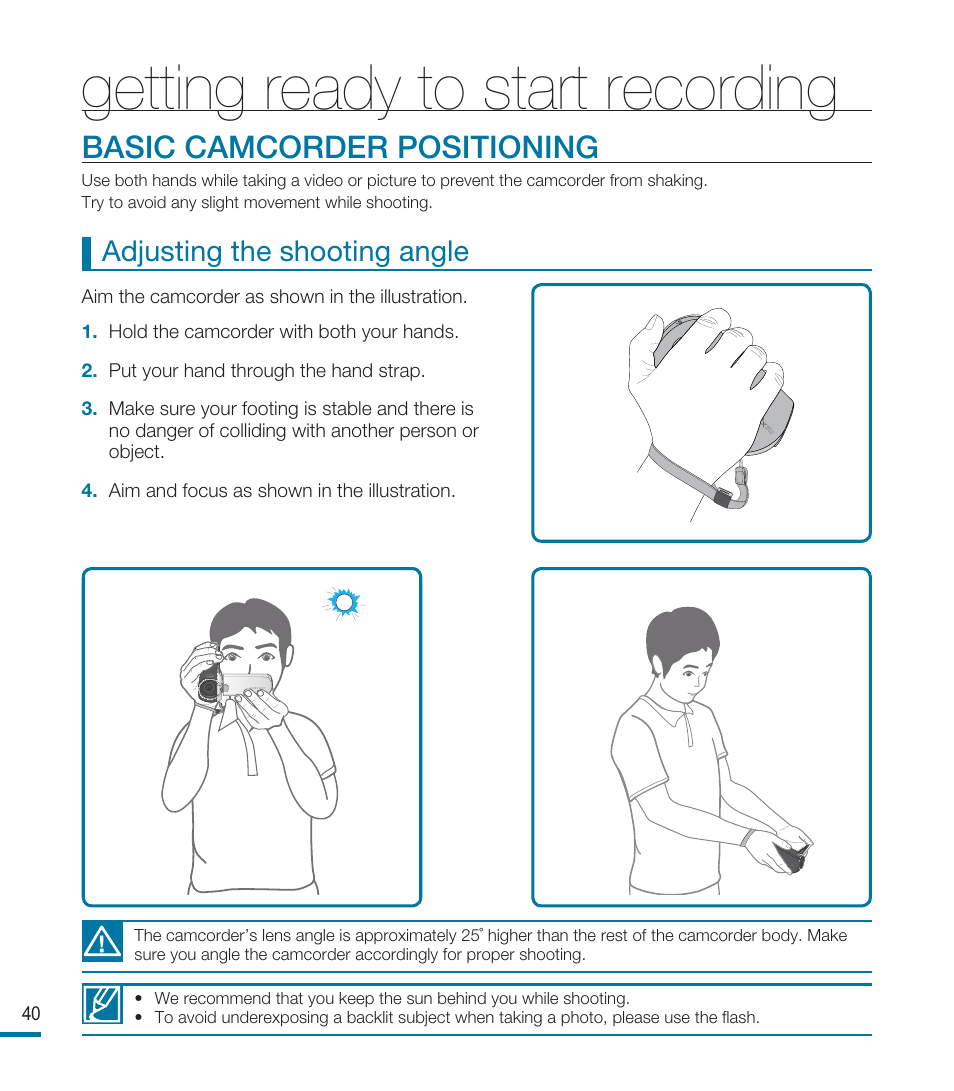 Basic camcorder positioning, Getting ready to start recording, Adjusting the shooting angle | Samsung HMX-M20SN User Manual | Page 44 / 147