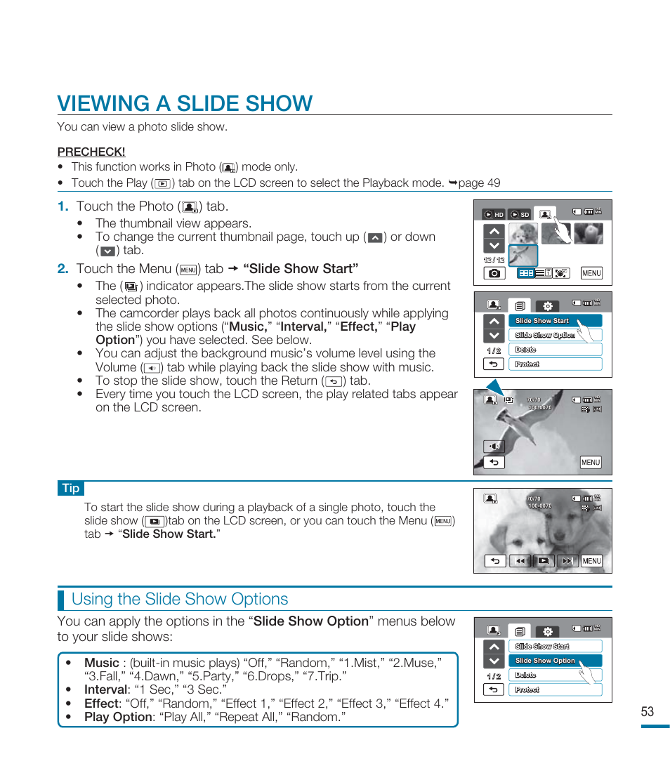 Viewing a slide show, Using the slide show options, 53 1. touch the photo ( ) tab | Touch the menu ( ) tab “slide show start | Samsung HMX-M20SN User Manual | Page 57 / 147