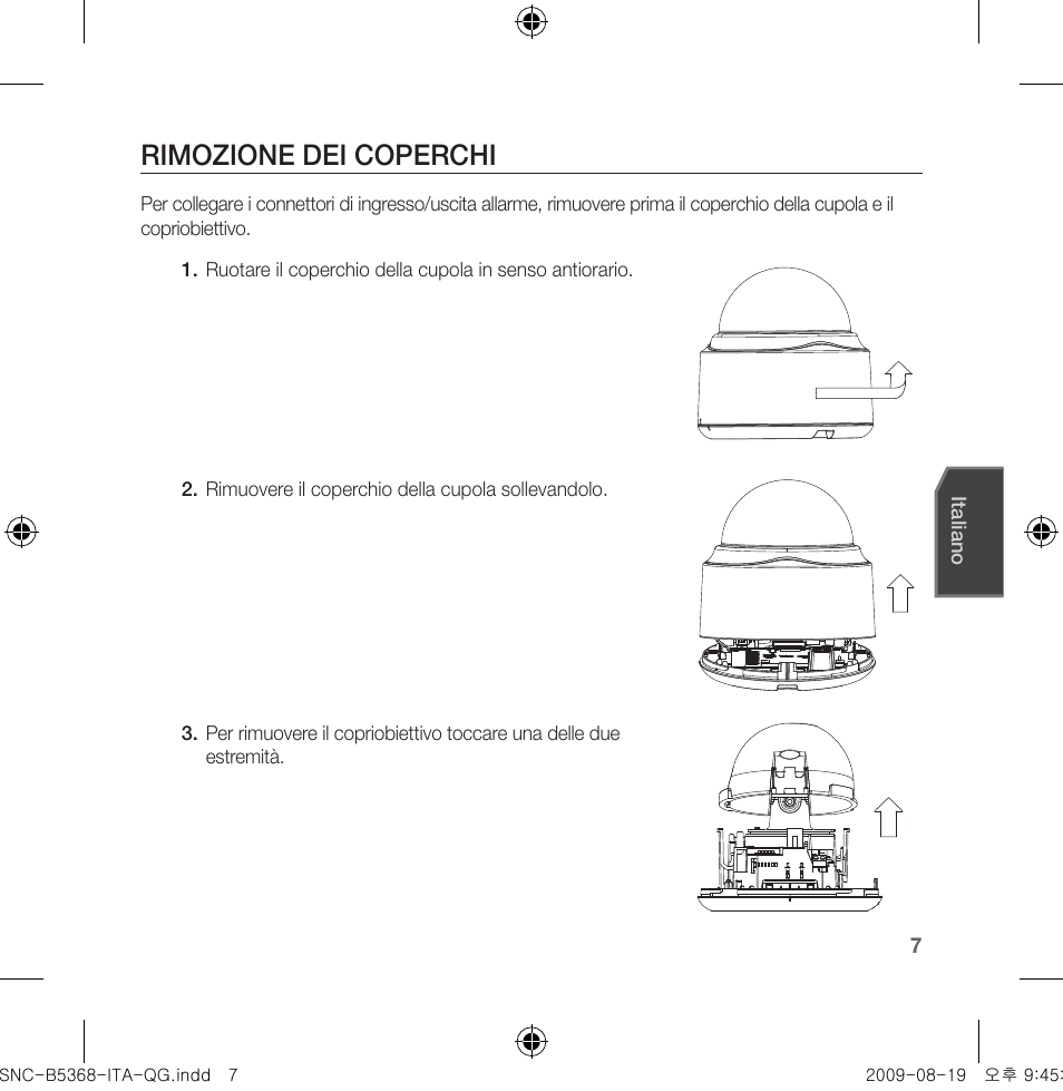 Rimozione dei coperchi | Samsung SNC-B5368 User Manual | Page 79 / 162