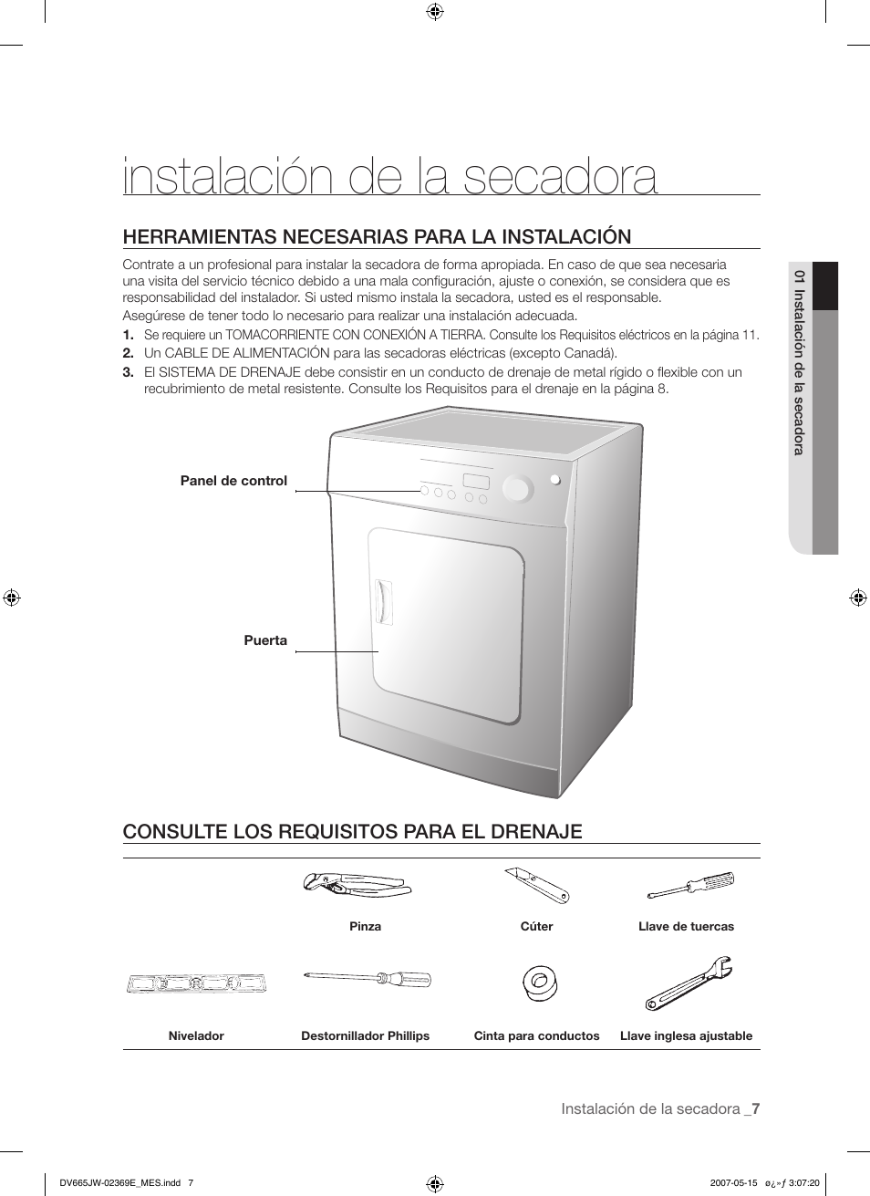 Instalación de la secadora, Herramientas necesarias para la instalación, Consulte los requisitos para el drenaje | Samsung DV665J User Manual | Page 35 / 60
