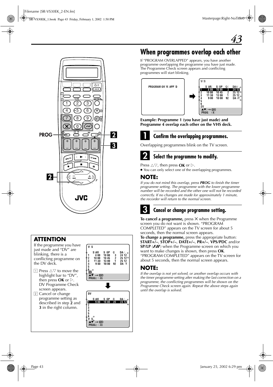 When programmes overlap each other, Confirm the overlapping programmes, Select the programme to modify | Cancel or change programme setting, Attention | JVC SR-VS30E User Manual | Page 43 / 92