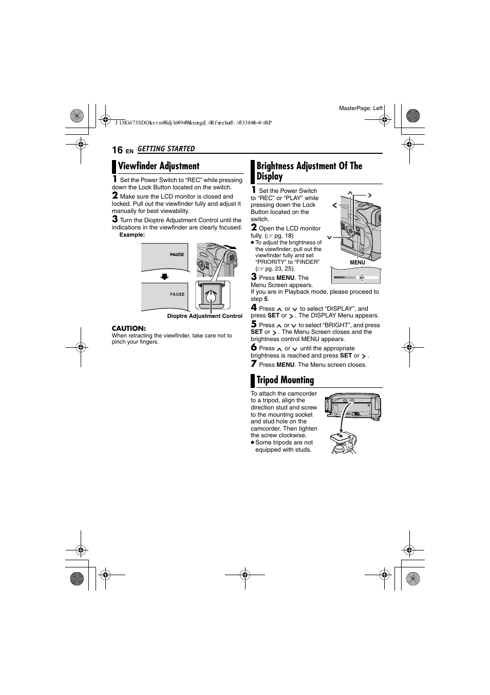 Viewfinder adjustment, Brightness adjustment of the display, Tripod mounting | 16 brightness adjustment of the display, 16 tripod mounting, Pg. 16) | JVC GR-D340EK User Manual | Page 16 / 44