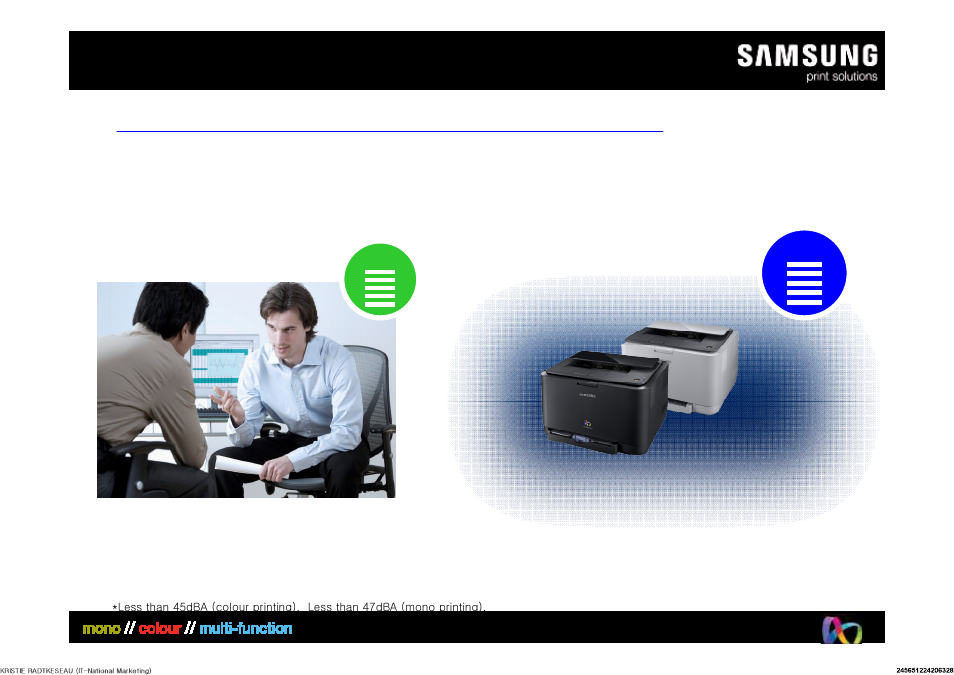 Less interruptions = increased productivity, Even quieter, Customer benefit #3 | Samsung CLP 315W User Manual | Page 6 / 10