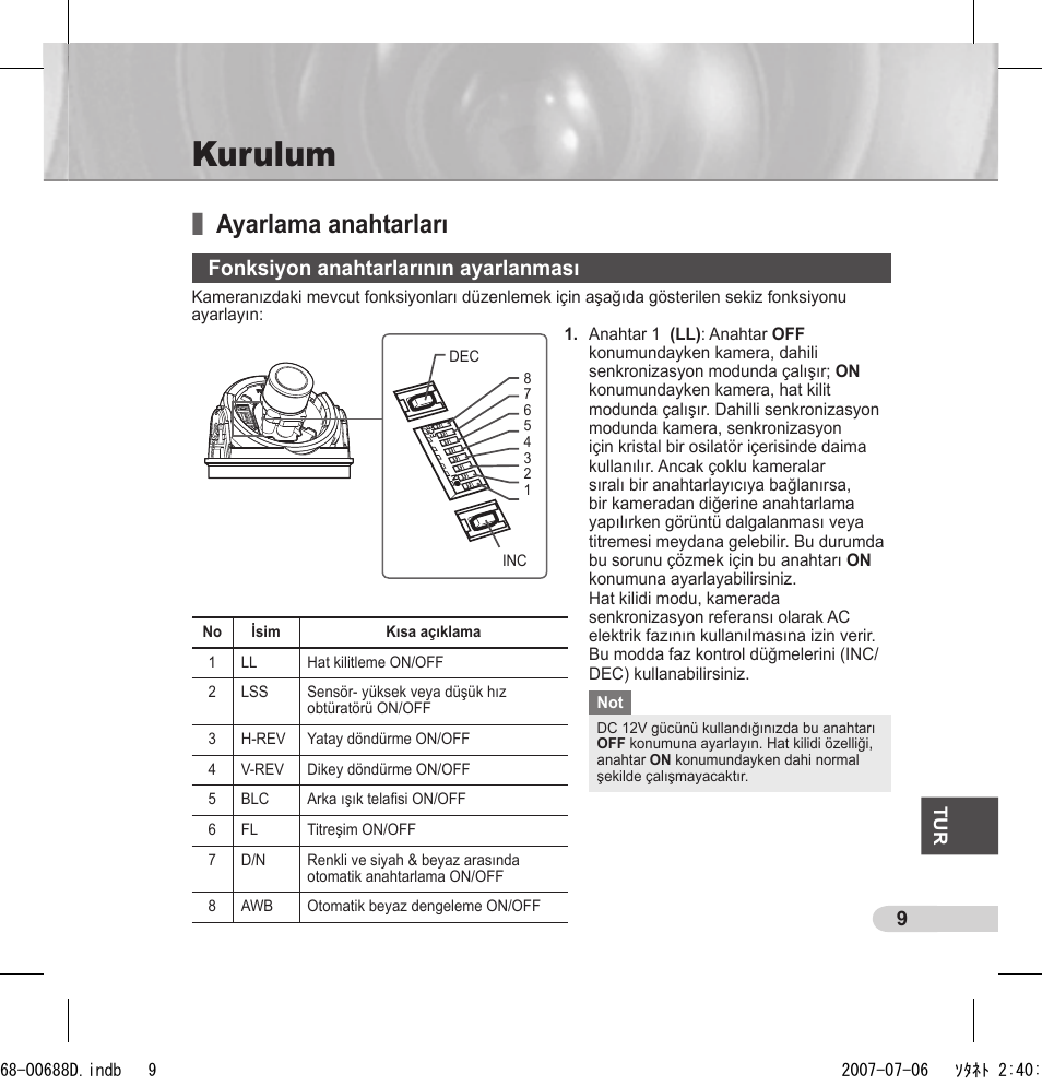 Kurulum, Ayarlama anahtarları, Fonksiyon anahtarlarının ayarlanması | Samsung SCC-B5394 User Manual | Page 119 / 131