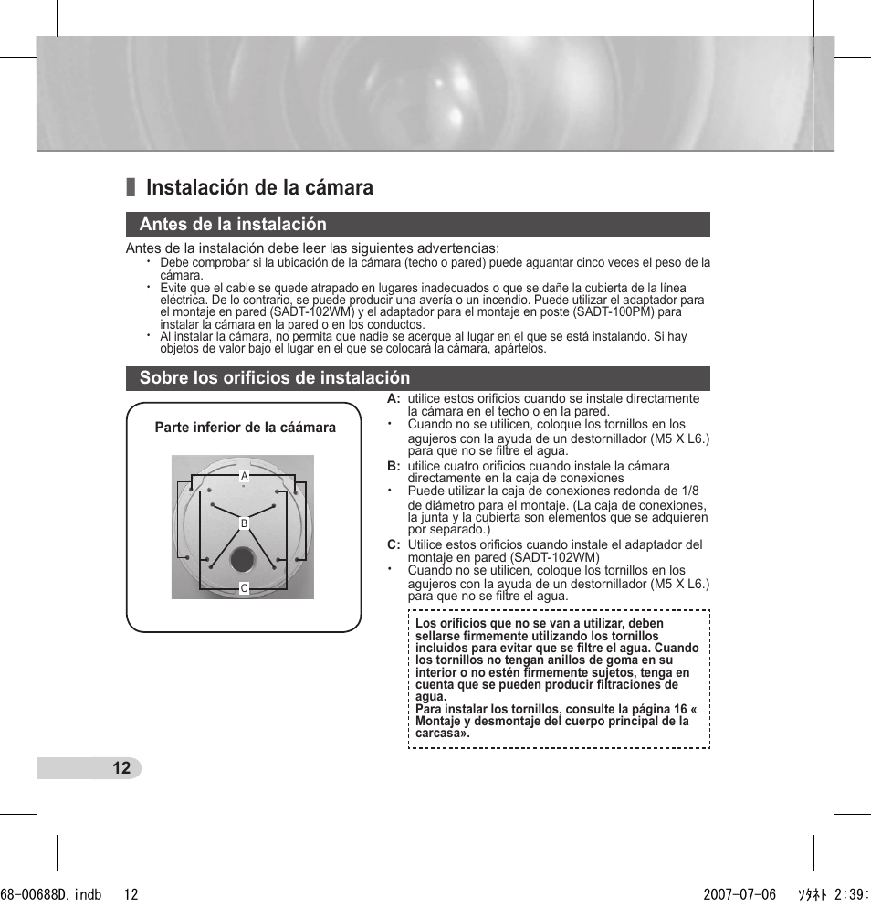 Instalación de la cámara, Antes de la instalación, Sobre los oriﬁcios de instalación | Samsung SCC-B5394 User Manual | Page 78 / 131