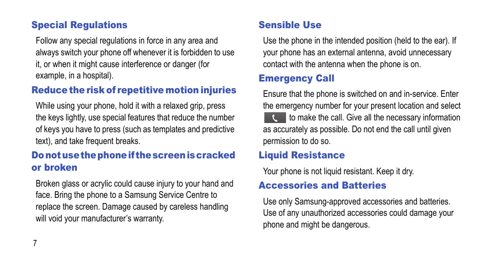 Special regulations, Reduce the risk of repetitive motion injuries, Sensible use | Emergency call, Liquid resistance, Accessories and batteries, Liquid resistance accessories and batteries | Samsung 07212010 User Manual | Page 12 / 137