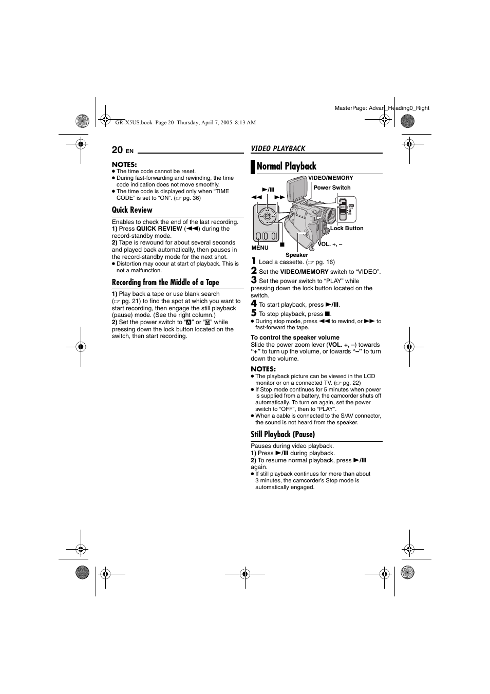 Quick review, Recording from the middle of a tape, Normal playback | Still playback (pause), Video playback, 20 recording from the middle of a tape, Pg. 20), M “recording from the middle of a tape | JVC GR-X5U User Manual | Page 20 / 64