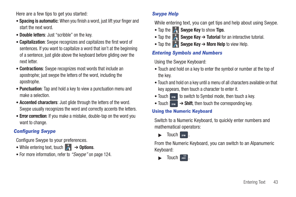 Configuring swype, Swype help, Entering symbols and numbers | Using the numeric keyboard | Samsung GALAXY INDULGE GH68-32785A User Manual | Page 47 / 167