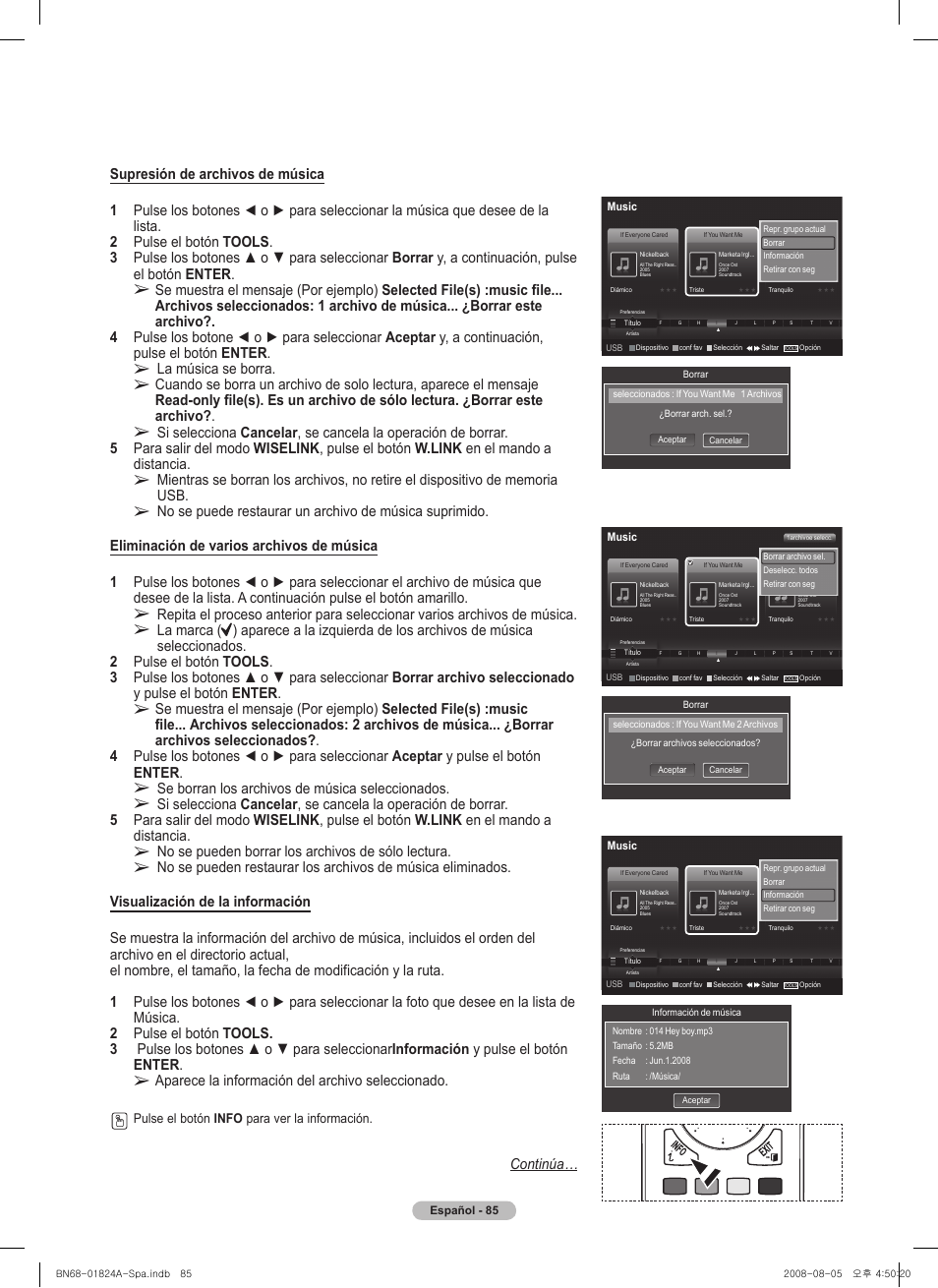 La música se borra, Se borran los archivos de música seleccionados, No se pueden borrar los archivos de sólo lectura | Aparece la información del archivo seleccionado, Continúa, Pulse el botón info para ver la información | Samsung BN68-01824A-00 User Manual | Page 204 / 230