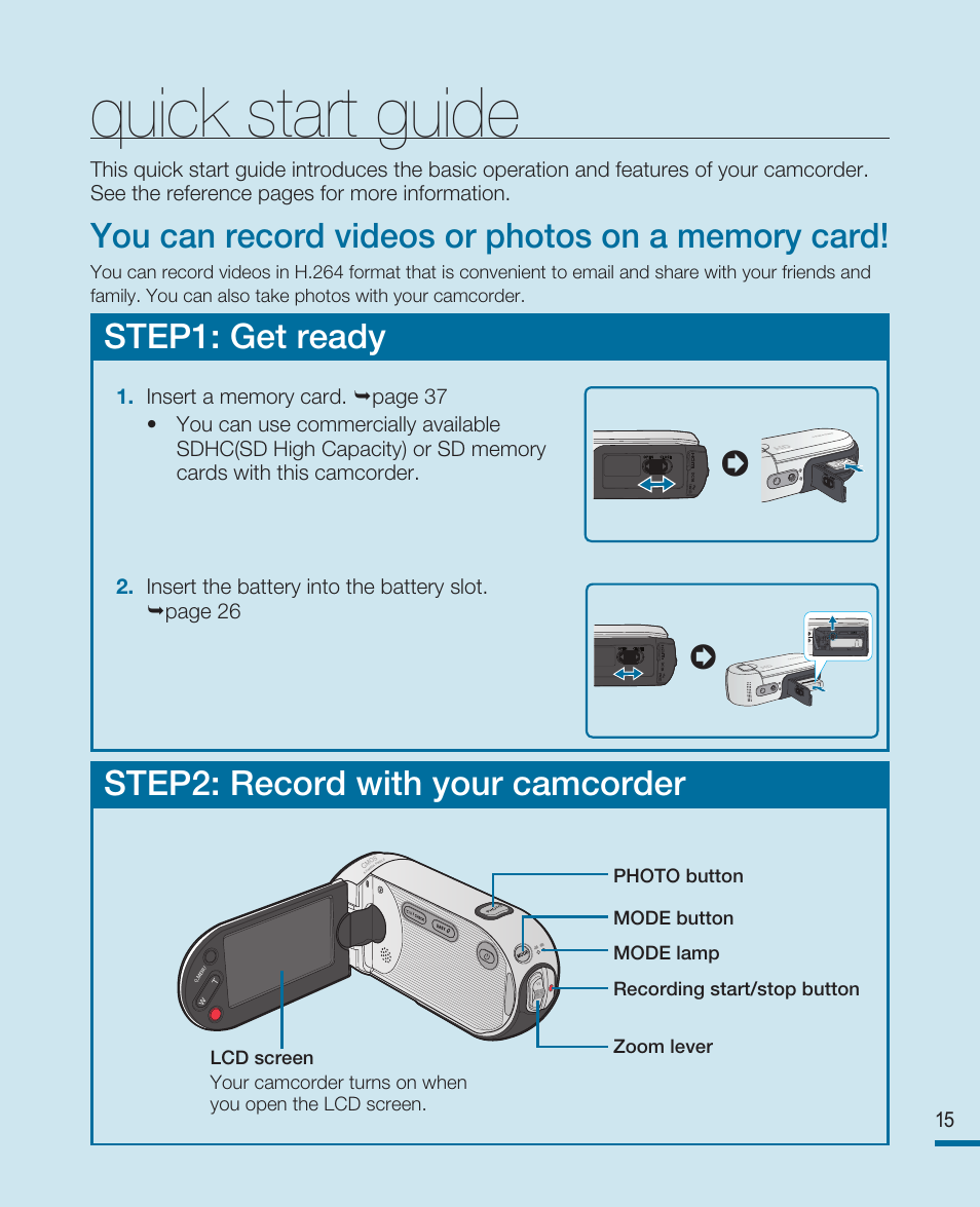 Quick start guide, You can record videos or photos on a memory card, Step1: get ready | Step2: record with your camcorder | Samsung HMX-R10SN User Manual | Page 19 / 157