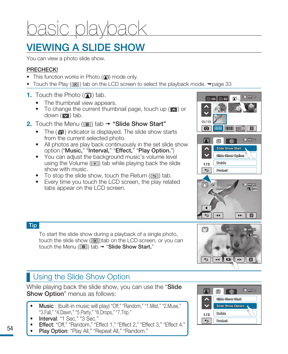 Viewing a slide show, Basic playback, Using the slide show option | Touch the photo ( ) tab, Touch the menu ( ) tab  “slide show start | Samsung HMX-R10SN User Manual | Page 58 / 157