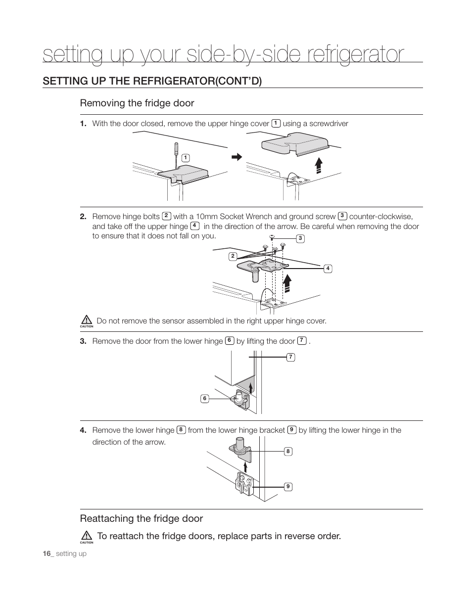Setting up your side-by-side refrigerator, Setting up the refrigerator(cont’d), Removing the fridge door | Reattaching the fridge door | Samsung DA68-01890C User Manual | Page 16 / 68