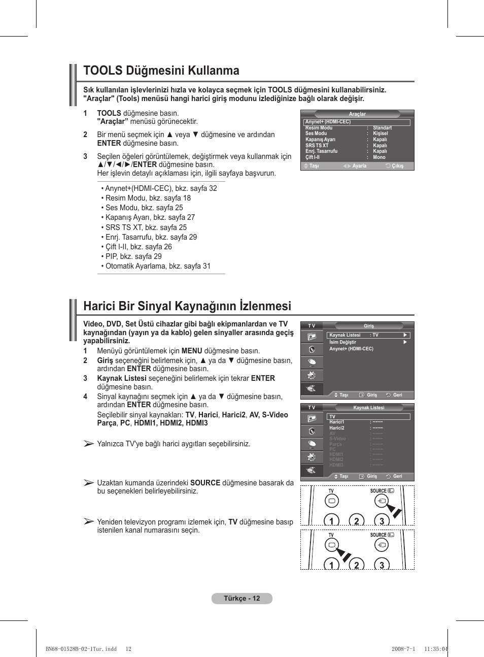 Harici bir sinyal kaynağının izlenmesi, Tools düğmesini kullanma | Samsung BN68-01528B-02 User Manual | Page 99 / 427