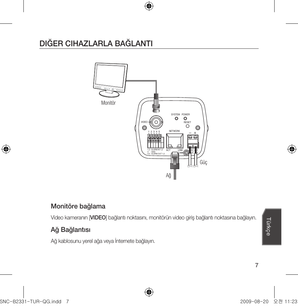 Diğer cihazlarla bağlanti, Monitöre bağlama, Ağ bağlantısı | Türkçe, Ağ kablosunu yerel ağa veya internete bağlayın, Monitör ağ güç | Samsung SNC-B2331-FRA-QG User Manual | Page 119 / 126