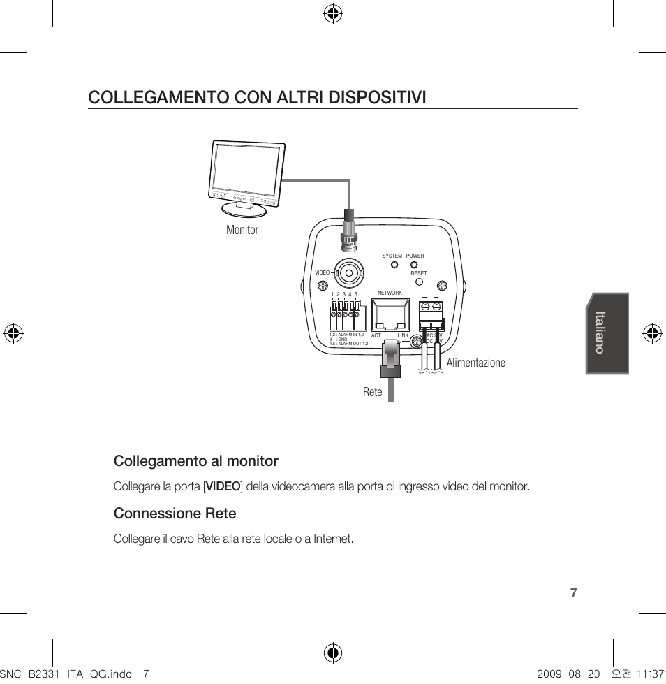 Collegamento con altri dispositivi, Collegamento al monitor, Connessione rete | Italiano, Monitor rete alimentazione | Samsung SNC-B2331-FRA-QG User Manual | Page 63 / 126